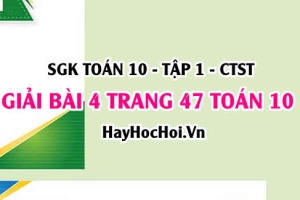 Giải bài 4 trang 47 Toán 10 Chân trời sáng tạo (SGK Tập 1)